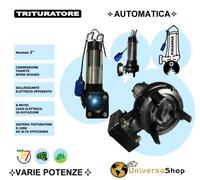 ELETTROPOMPA TRITURATRICE SOMMERSA PER FOGNA POMPA TRITURATORE ACQUE SPORCHE