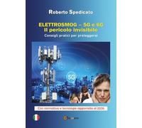 Elettrosmog. 5G e 6G. Il pericolo invisibile. Consigli pratici per proteggersi