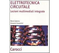 Elettrotecnica circuitale. Lezioni multimediali integrate - Salerno Mario,...
