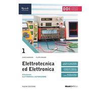 Elettrotecnica ed elettronica. Per le Scuole superiori. Con e-book. Con espansione online (Vol. 1)