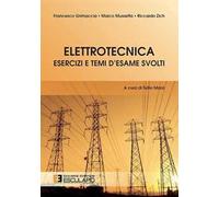 Elettrotecnica. Esercizi e temi d'esame svolti