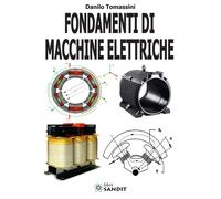 ELETTROTECNICA - Fondamenti di macchine elettriche - Sandit Libri