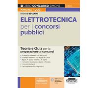 Elettrotecnica per i concorsi pubblici. Teoria e quiz per la preparazione ai concorsi