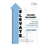 Elevate New Testament: Study Guide: 13 Week Study Guide