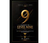 Elevate to Level Nine: The 9 Pillars of Swing Trading, Journaling, and Small Account Growth