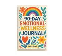 Elevate your emotions- A 90-day Emotional Wellness Journal