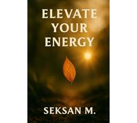 Elevate Your Energy: A Guided Journal for Women: A Daily Reflection Space to Recharge, Align, and Shine