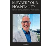 Elevate Your Hospitality: Beyond Service, Into Human Connection