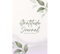 Elevated Wellness Gratitude Journal: 6 Months of Mindful Reflection