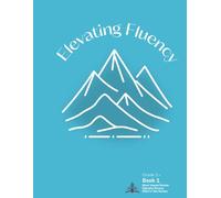 Elevating Fluency: Grade 2+ Book 1 Short Vowels Review, FLSZ Rule, Digraphs Review, and VCe Review