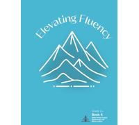 Elevating Fluency: Grade 2+ Book 4 Other Vowel Teams, Diphthongs, and Silent Letters