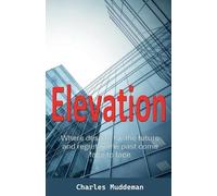 Elevation: Where despair for the future and regret of the past come face to face