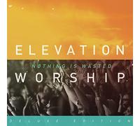 Elevation Worship - Nothing is Wasted