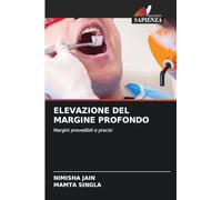 ELEVAZIONE DEL MARGINE PROFONDO: Margini prevedibili e precisi