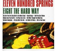Eleven Hundred Springs - Eight The Hard Way