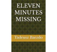ELEVEN MINUTES MISSING