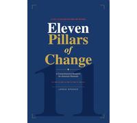 Eleven Pillars of Change: A Comprehensive Blueprint for American Renewal