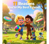 Eleven reasons you're my best friend