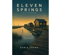 Eleven Springs: A Novel of the Long Repair