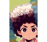 Eleven: The Memoirs of a Childhood Trauma Survivor