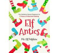 Elf Delphine Elf Antics (Tascabile)