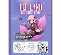 Elf Drawing and Coloring book: Color and draw the magical land of elves and fairies