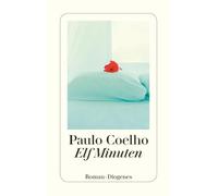 Paulo Coelho Maralde Meyer-Minnemann Elf Minuten: Roman (detebe) (Tascabile)