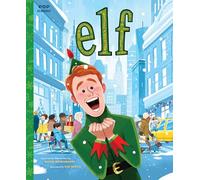 Elf: The Classic Illustrated Storybook: 9