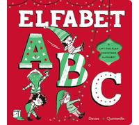 Elfabet ABC: A Lift the Flap Christmas Alphabet