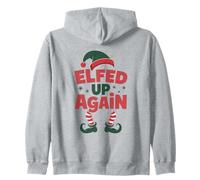 Elfed Up Again Holiday Humor Naughty Nice Elf Giochi di Parole di Natale Felpa con Cappuccio