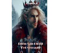 Elfen van Bloed Het verraad