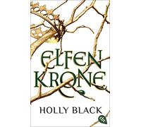 Holly Black Ann ELFENKRONE: Die Elfenkrone-Reihe 01 - Gewinner des D (Tascabile)