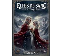 Elfes de Sang: La conquête