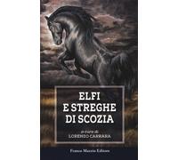 Elfi e streghe di Scozia - 2019 - Franco Muzzio Editore