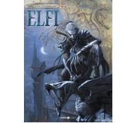 ELFI, VOL. 3 - LA DINASTIA DEGLI ELFI OSCURI