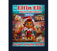Elfin Elf Adventure Jesus Jingle Bells Christmas Song