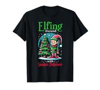 Elfing Around Santa's Patience Christmas Santa Xmas Family Maglietta