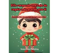 Elfo cargando una caja de regalo más grande que él - Divertido libro de colorear navideño para niños