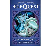ElfQuest: The Original Quest: Book 3--Wolf Blood Caged: The Original Quest: Wolf Blood Caged