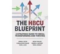 Elfred Anthony Pinkard Roderick L Smothers Herman J The HBCU Bluepr (Tascabile)