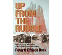 Elfrieda Dyck Peter J. Dyck Up from the Rubble (Tascabile)