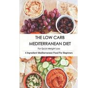 Elfriede Bucker The Low Carb Mediterranean Diet For Quick Weight Los (Tascabile)