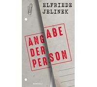 Elfriede Jelinek Angabe Der Person (Copertina rigida)