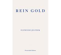 Elfriede Jelinek Rein Gold (Tascabile)