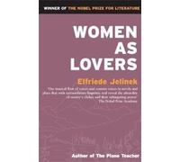 Elfriede Jelinek Women as Lovers (Tascabile)