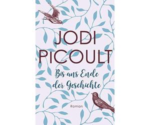 Elfriede Peschel Jodi Picoult ns Ende der Geschichte: Roman (Tascabile)