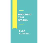 Elga Austell Duolingo Test Words (Tascabile)