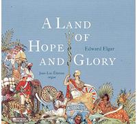 ELGAR, E. - A LAND OF HOPE AND GLORY