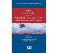 Elgar Encyclopedia of Global Migration: New Mobilities and Artivism