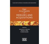 Elgar Encyclopedia of Mergers and Acquisitions
